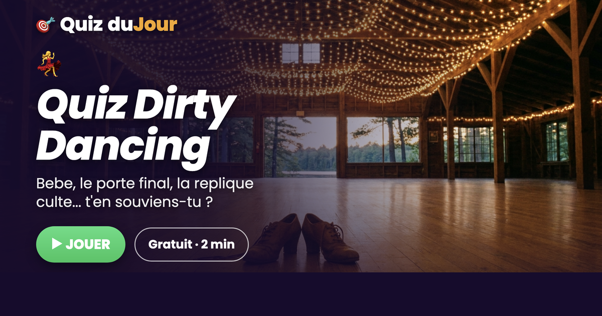 Quiz Dirty Dancing : te souviens-tu de tout du film de danse le plus culte des années 80 ?