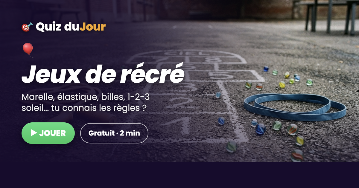 Quiz des jeux de cour de récré : te souviens-tu de toutes les règles ?