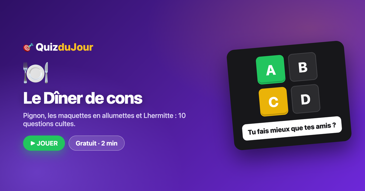 Quiz Le Dîner de cons : le culte de Veber