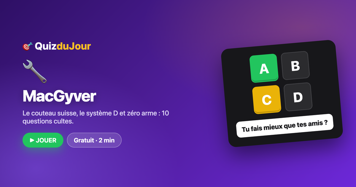 Quiz MacGyver : le roi du système D