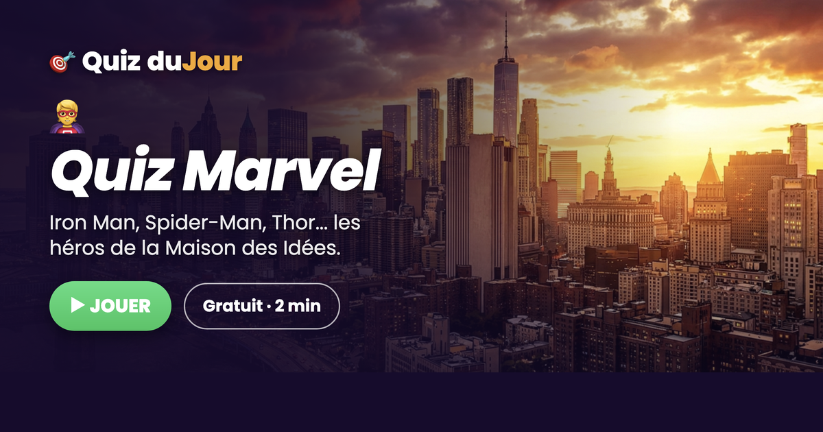 Quiz Marvel : es-tu incollable sur les super-héros de la Maison des Idées ?