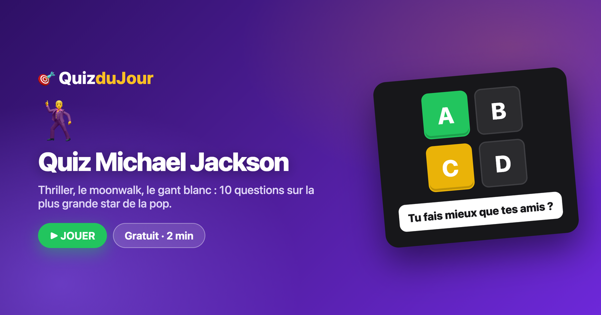 Quiz Michael Jackson : le Roi de la pop