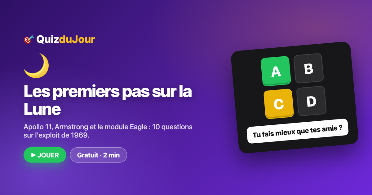 Quiz Apollo 11 : les premiers pas sur la Lune