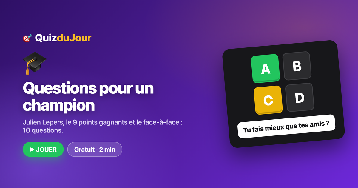 Quiz Questions pour un champion : le jeu culte