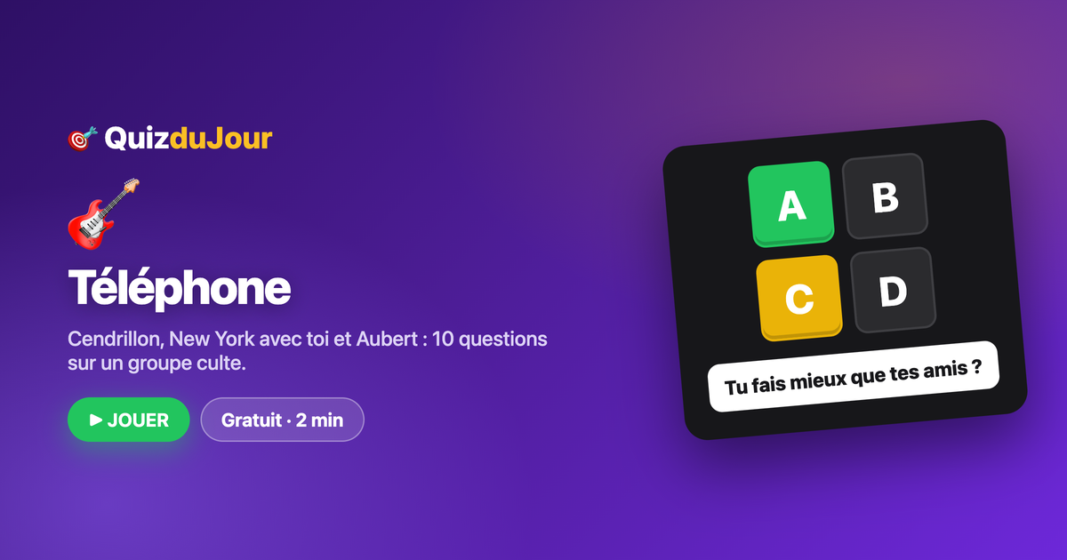 Quiz Téléphone : le plus grand groupe de rock français