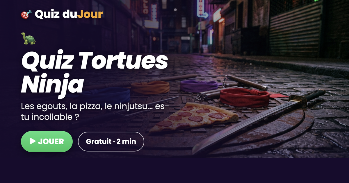 Quiz Tortues Ninja : 10 questions pour les fans des héros des égouts
