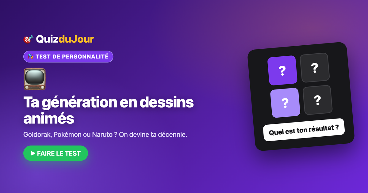 Choisis tes dessins animés, on devinera ta décennie