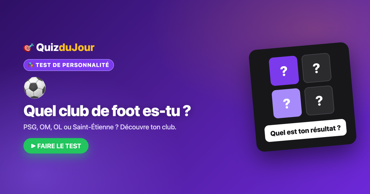 Quel club de foot mythique es-tu ?