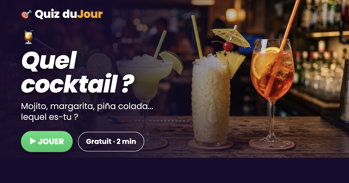 Quel cocktail es-tu ?