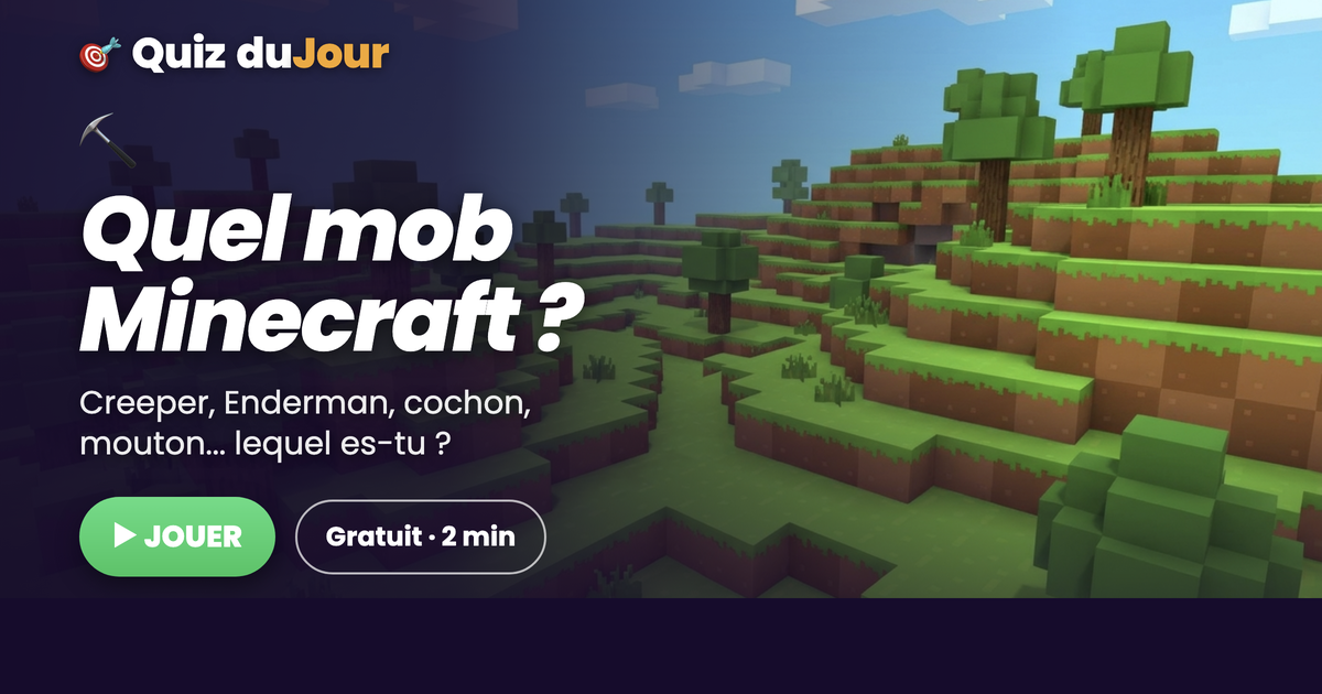 Quel mob de Minecraft es-tu ?