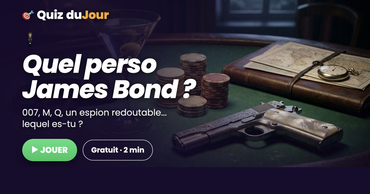 Quel personnage de James Bond es-tu ?