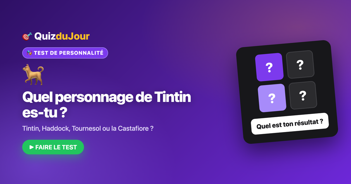 Quel personnage de Tintin es-tu ?