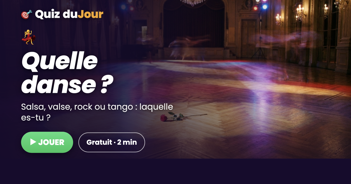 Quelle danse es-tu ?