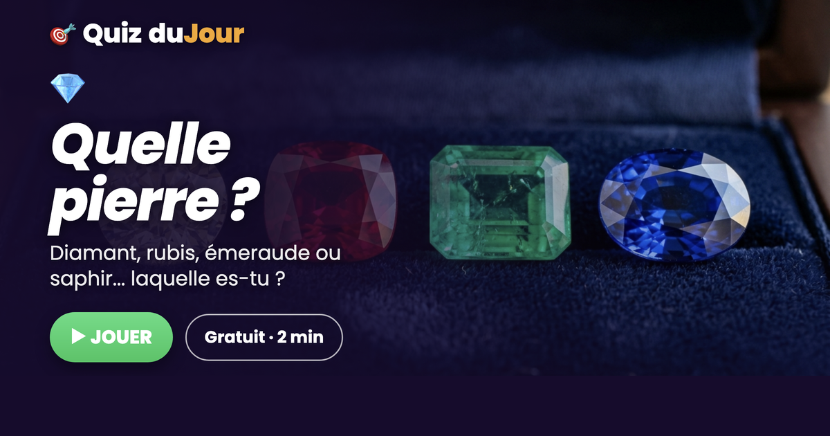 Quelle pierre précieuse es-tu ?